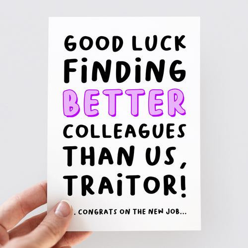 Good Luck Finding Better Colleagues Leaving Card - Smudge & Splash