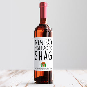 New Pad New Place To Shag Wine Label - Smudge & Splash