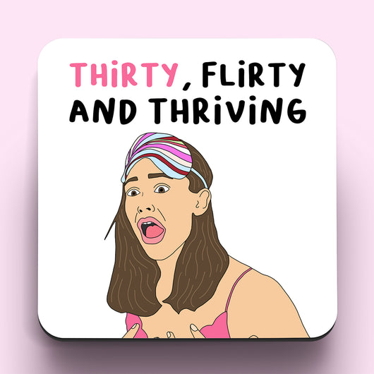 Thirty, Flirty & Thriving Jenna Coaster