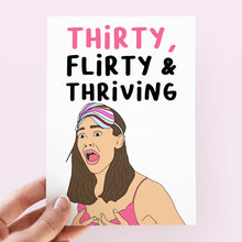 Load image into Gallery viewer, 30 Flirty &amp; Thriving Jenna Birthday Card