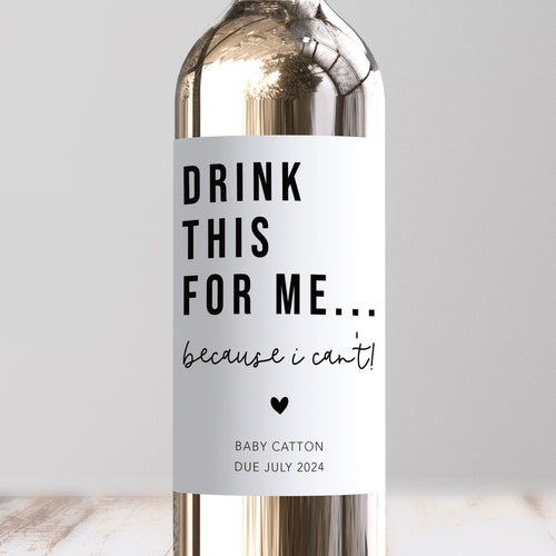Drink This For Me Because I Can't Baby Wine Label