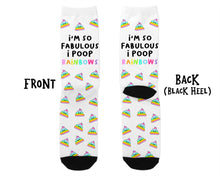 Load image into Gallery viewer, So Fabulous I Poop Rainbows Socks