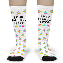 Load image into Gallery viewer, So Fabulous I Poop Rainbows Socks