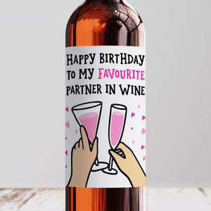 Happy Birthday To My Favourite Partner In Wine Label