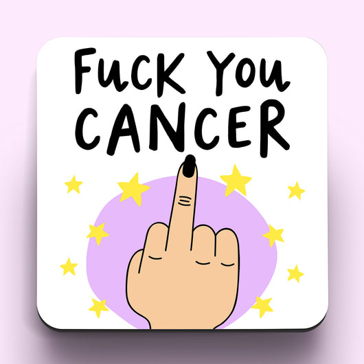 Fuck You Cancer Coaster