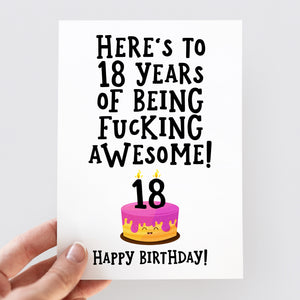 Here's To 18 Years Of Being Fucking Awesome Birthday Card