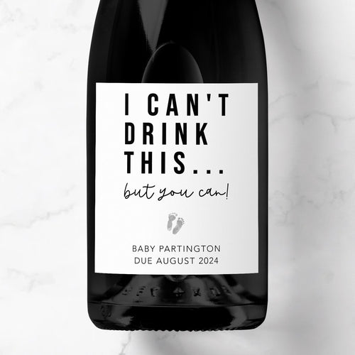 I Can't Drink This You Can Baby Prosecco Label