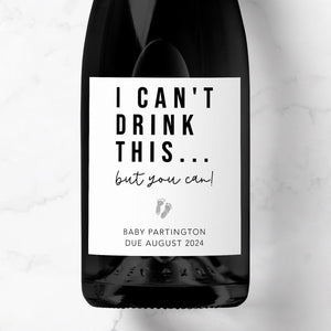 I Can't Drink This You Can Baby Prosecco Label