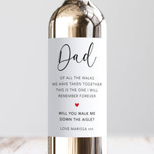 Load image into Gallery viewer, Dad Of All Walks Taken Wedding Wine Label