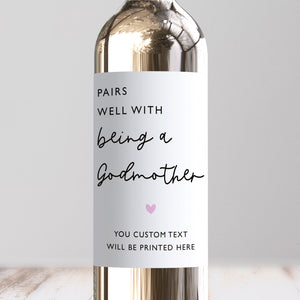 Pairs Well With Being A Godmother Wine Label