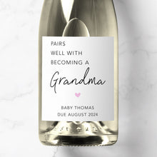 Load image into Gallery viewer, Pairs Well With Becoming A Grandma Prosecco Label