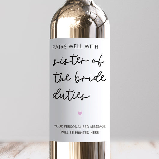 Pairs Well With Sister Of The Bride Duties Wine Label