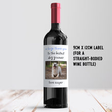 Load image into Gallery viewer, Thank You To The Best Dog Groomer Wine Label - Smudge &amp; Splash