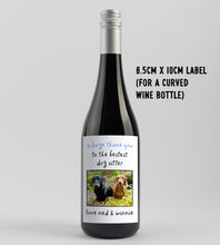 Load image into Gallery viewer, Thank You To The Best Dog Sitter Wine Label - Smudge &amp; Splash