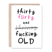 Load image into Gallery viewer, 30 Flirty &amp; Thriving Birthday Card - Smudge &amp; Splash