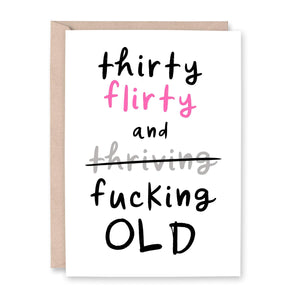 30 Flirty & Thriving Birthday Card - Smudge & Splash