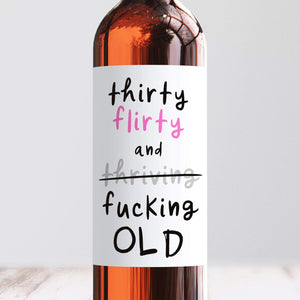 30 Flirty & Thriving Wine Label - Smudge & Splash