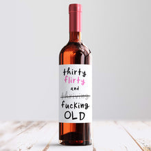 Load image into Gallery viewer, 30 Flirty &amp; Thriving Wine Label - Smudge &amp; Splash