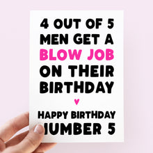 Load image into Gallery viewer, 4 Out Of 5 Men Blow Job Birthday Card