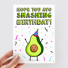 Load image into Gallery viewer, Avo Smashing Birthday Card - Smudge &amp; Splash