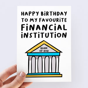 Bank of Dad Birthday Card - Smudge & Splash