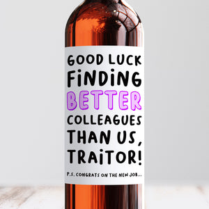 Good Luck Finding Better Colleagues Wine Label