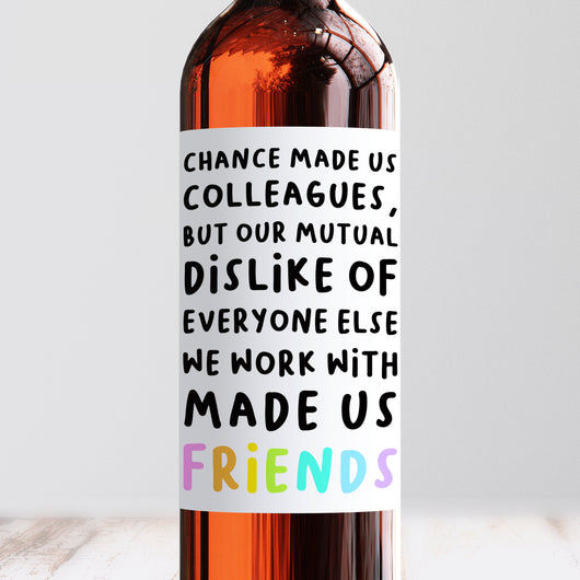 Chance Made Us Colleagues Wine Label