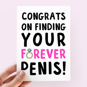 Congrats On Finding Your Forever Penis Card
