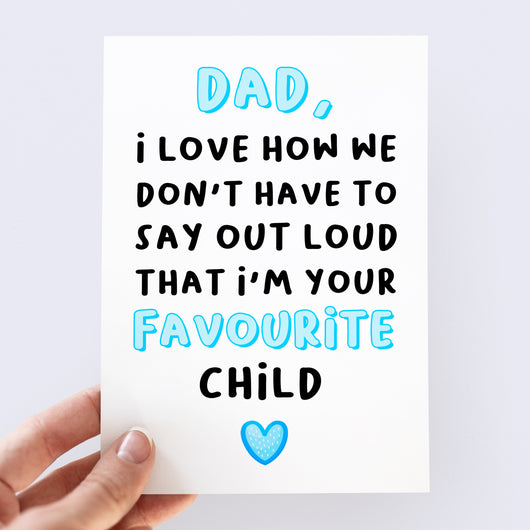 Dad Favourite Child Card