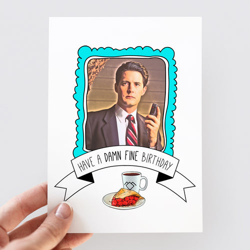 Twin Peaks Damn Fine Birthday Card - Smudge & Splash