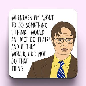Dwight Schrute Coaster