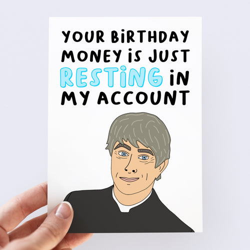 Father Ted Birthday Card - Smudge & Splash