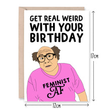 Load image into Gallery viewer, It&#39;s Always Sunny In Philadelphia Frank Birthday Card