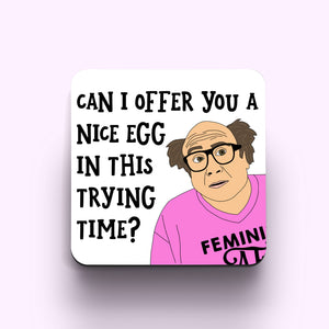 Frank It's Only Sunny In Philadelphia Coaster
