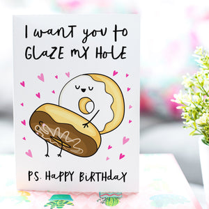 Glaze My Hole Birthday Card