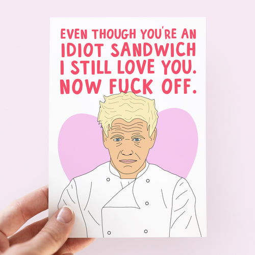 Gordon Ramsay Idiot Sandwich Card - Smudge & Splash