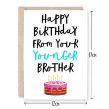 Load image into Gallery viewer, Happy Birthday From Your Younger Brother Card