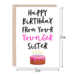 Happy Birthday From Your Younger Sister Card