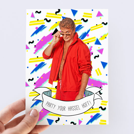 Party Your Hassel Hoff Card - Smudge & Splash