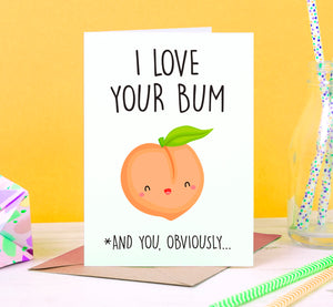 I Love Your Bum Card