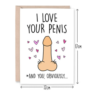 I Love Your Penis Card