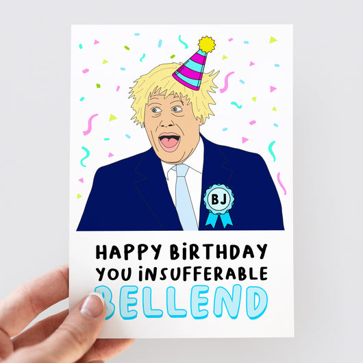 Boris Johnson Bellend Birthday Card - Smudge & Splash