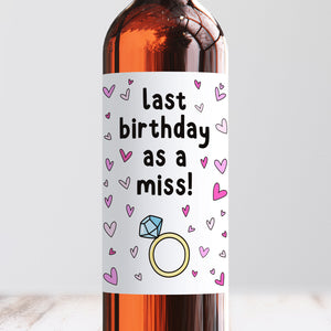 Last Birthday As A Miss Wine Label