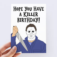Load image into Gallery viewer, Michael Myers Birthday Card