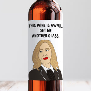 Moira Rose Schitt's Creek This Wine Is Awful Label