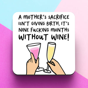 Mother's Sacrifice Wine Coaster