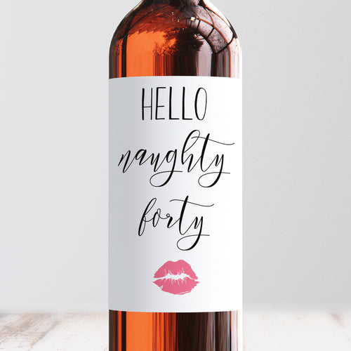 Naughty Forty Birthday Wine Label