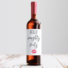 Load image into Gallery viewer, Naughty Forty Birthday Wine Label