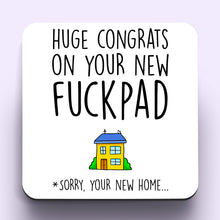 Load image into Gallery viewer, Congrats On Your New Fuckpad Coaster