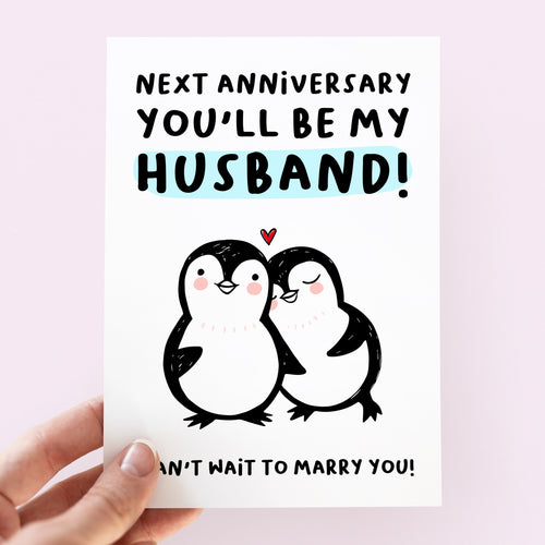 Next Anniversary You'll Be My Husband Card